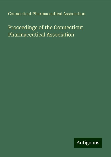 Proceedings of the Connecticut Pharmaceutical Association