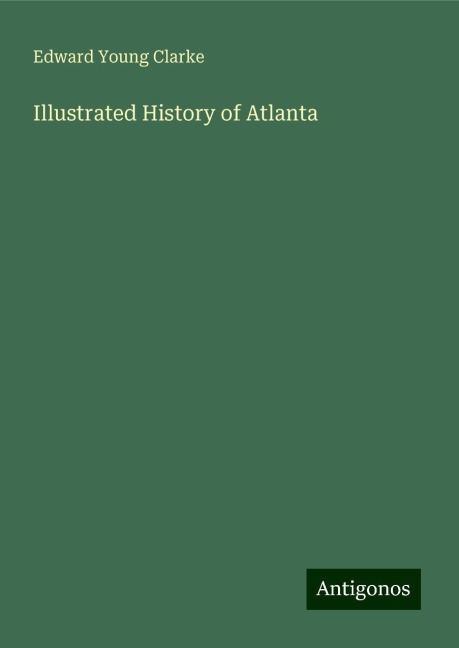 Illustrated History of Atlanta