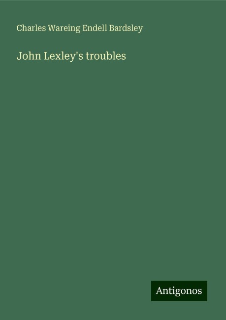 John Lexleys troubles