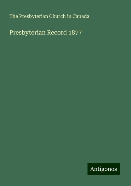 Presbyterian Record 1877