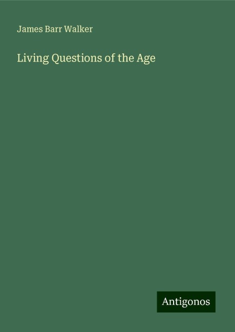 Living Questions of the Age
