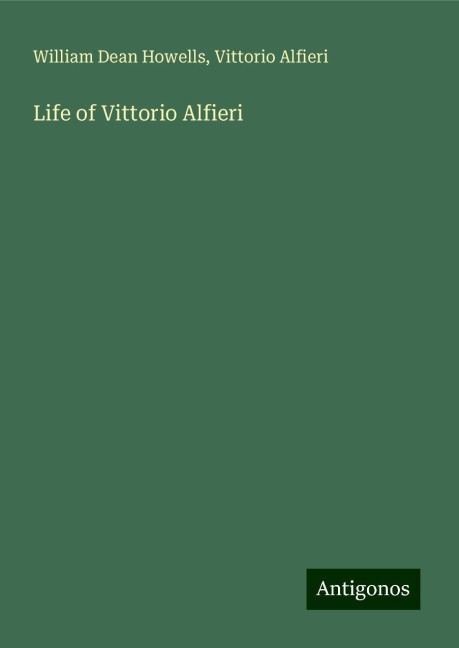 Life of Vittorio Alfieri
