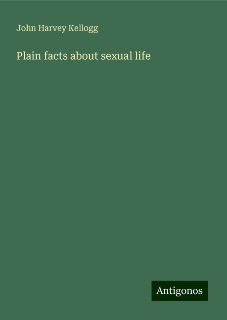 Plain facts about sexual life