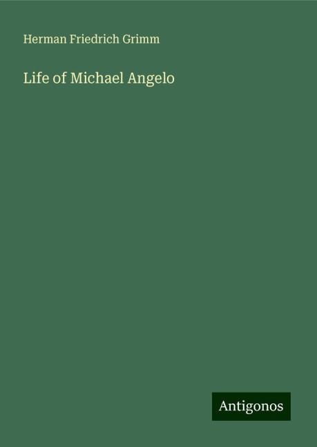 Life of Michael Angelo
