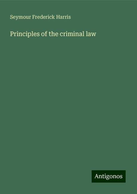 Principles of the criminal law