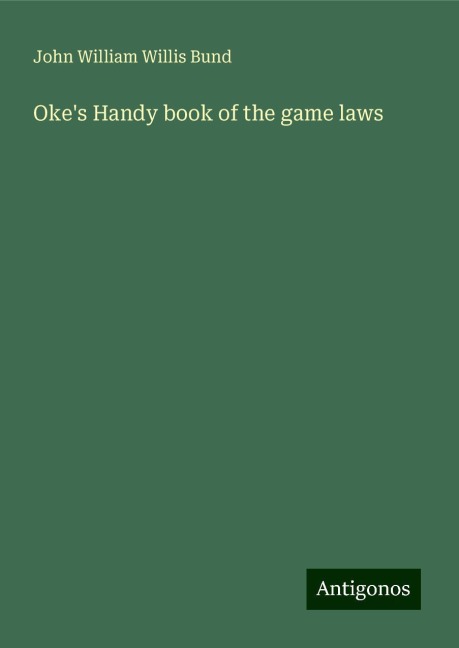 Okes Handy book of the game laws