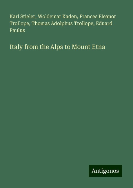 Italy from the Alps to Mount Etna