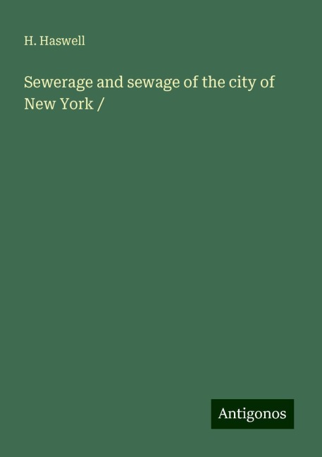 Sewerage and sewage of the city of New York /