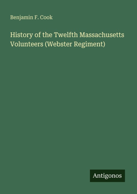 History of the Twelfth Massachusetts Volunteers (Webster Regiment)
