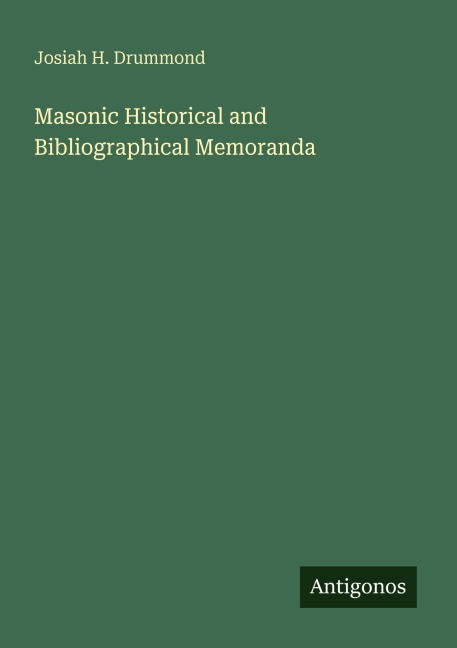 Masonic Historical and Bibliographical Memoranda