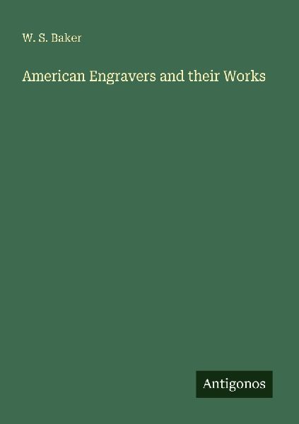 American Engravers and their Works