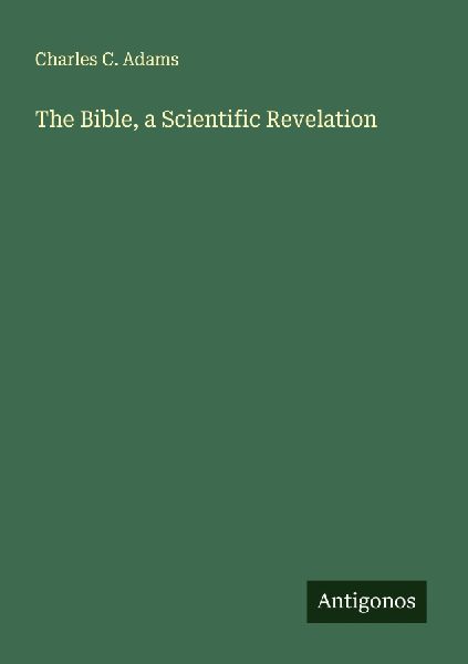 The Bible, a Scientific Revelation
