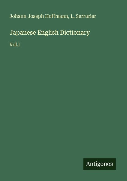 Japanese English Dictionary: Vol.I