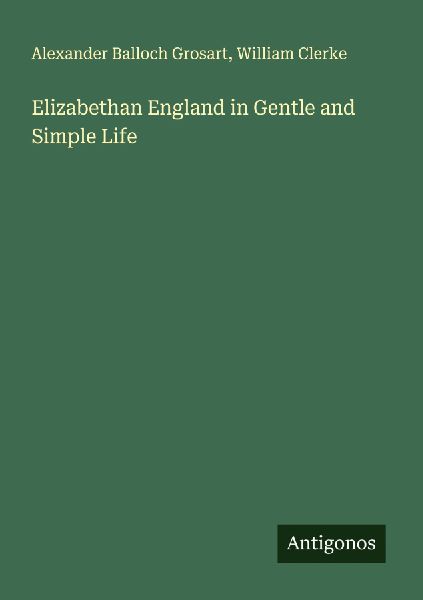 Elizabethan England in Gentle and Simple Life