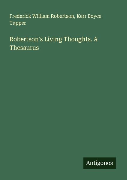 Robertsons Living Thoughts. A Thesaurus