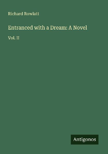 Entranced with a Dream: A Novel: Vol. II