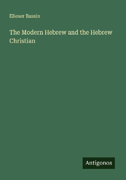 The Modern Hebrew and the Hebrew Christian