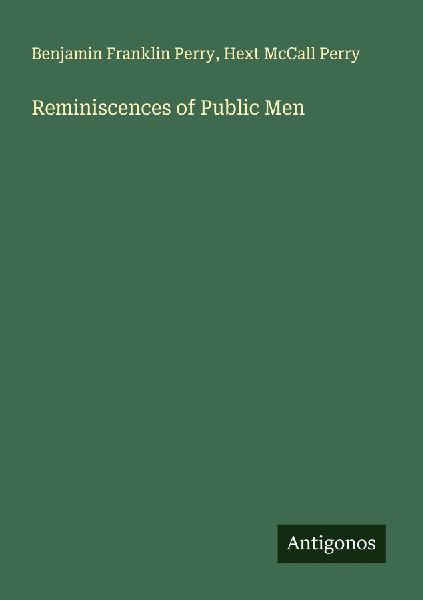 Reminiscences of Public Men
