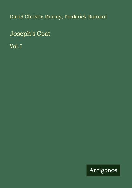 Josephs Coat: Vol. I