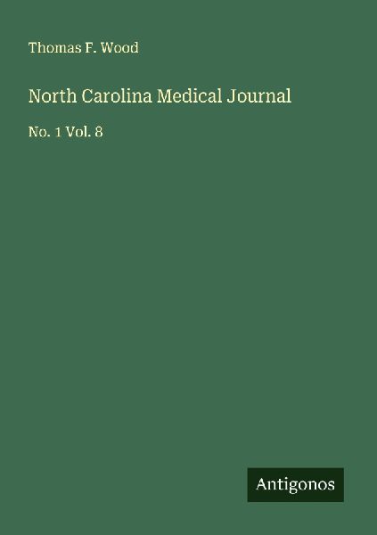 North Carolina Medical Journal: No. 1 Vol. 8