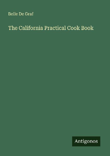 The California Practical Cook Book