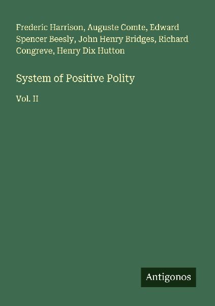 System of Positive Polity: Vol. II