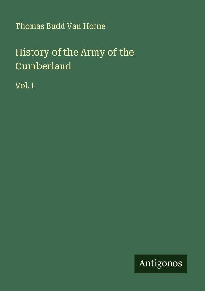 History of the Army of the Cumberland: Vol. I