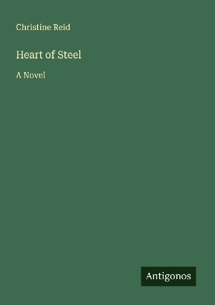 Heart of Steel: A Novel
