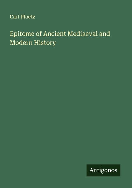 Epitome of Ancient Mediaeval and Modern History