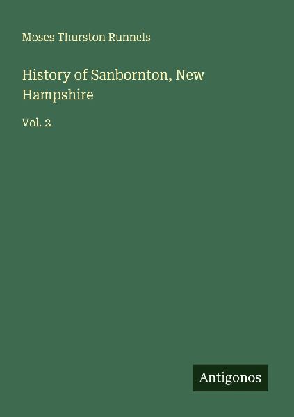 History of Sanbornton, New Hampshire: Vol. 2