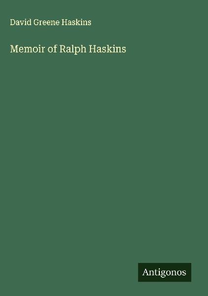 Memoir of Ralph Haskins