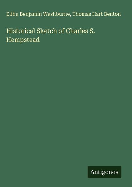 Historical Sketch of Charles S. Hempstead