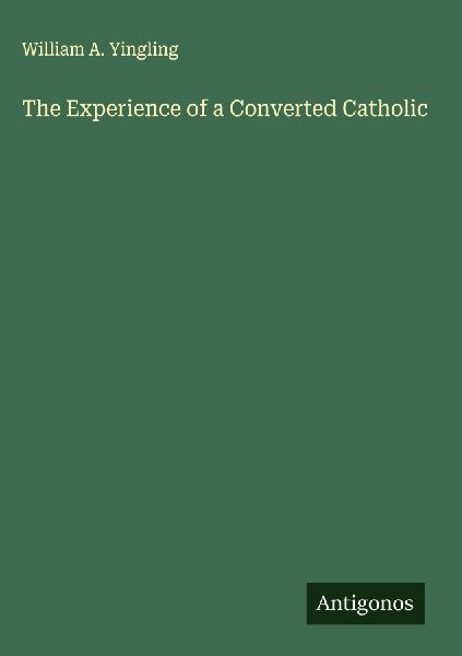 The Experience of a Converted Catholic