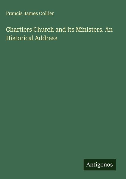Chartiers Church and its Ministers. An Historical Address