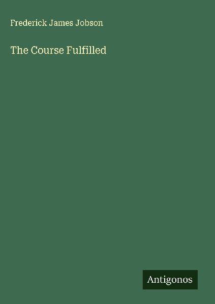 The Course Fulfilled