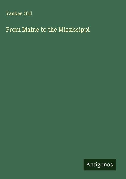 From Maine to the Mississippi