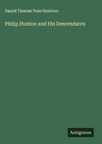 Philip Hunton and His Descendants