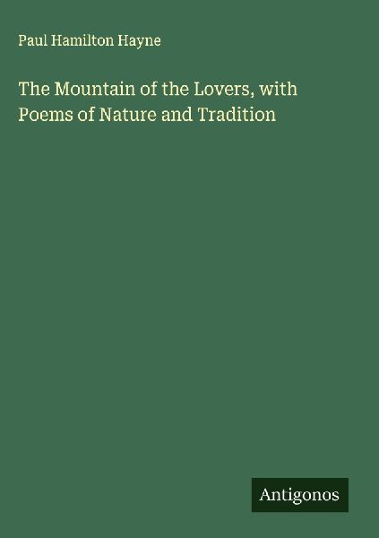The Mountain of the Lovers, with Poems of Nature and Tradition