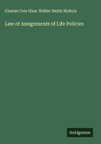 Law of Assignments of Life Policies