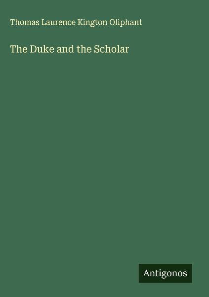 The Duke and the Scholar