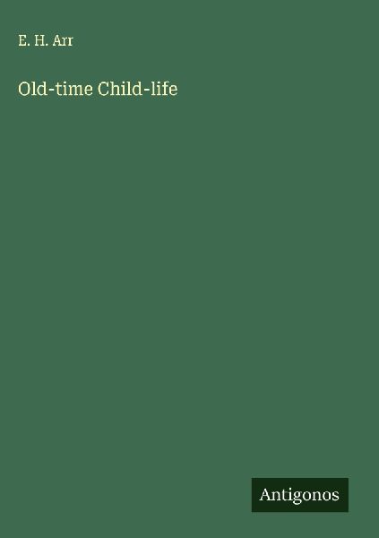 Old-time Child-life