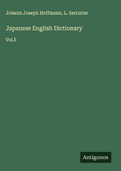 Japanese English Dictionary: Vol.I
