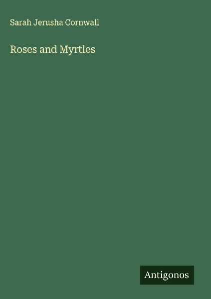 Roses and Myrtles