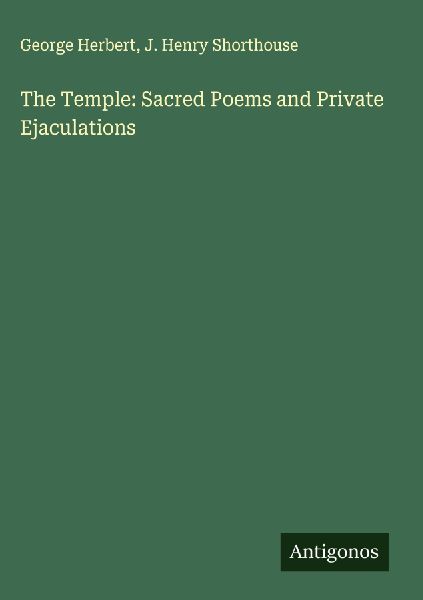 The Temple: Sacred Poems and Private Ejaculations