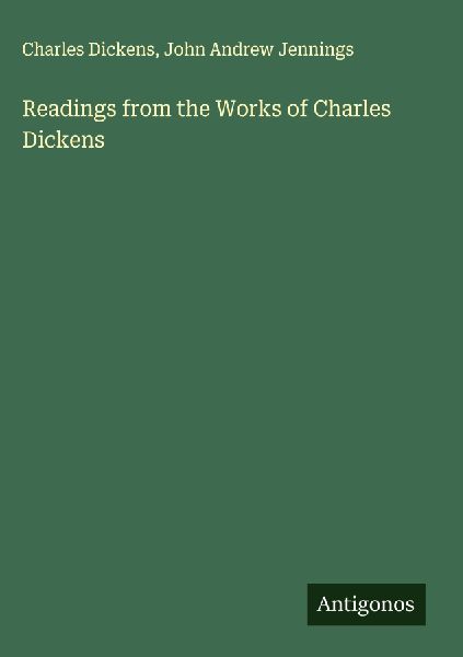 Readings from the Works of Charles Dickens
