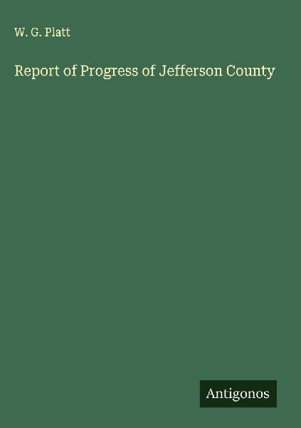 Report of Progress of Jefferson County