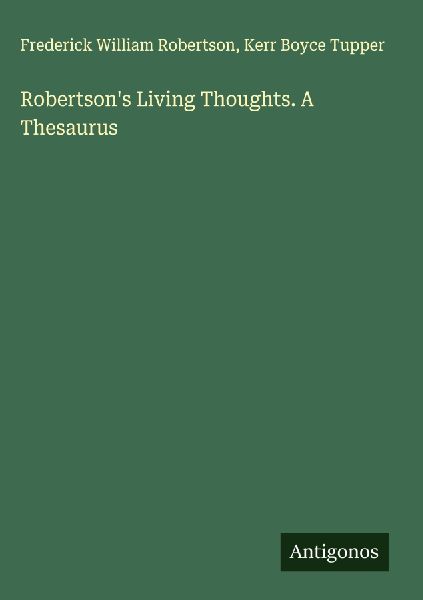 Robertsons Living Thoughts. A Thesaurus
