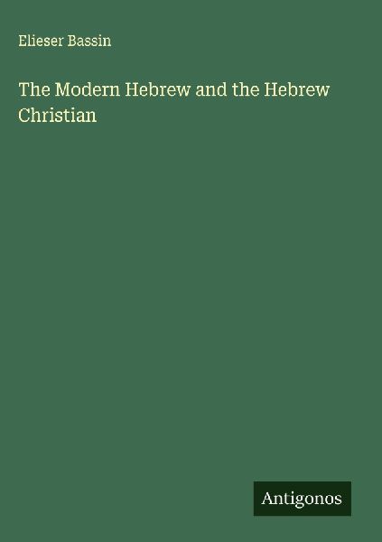 The Modern Hebrew and the Hebrew Christian
