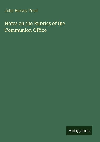 Notes on the Rubrics of the Communion Office
