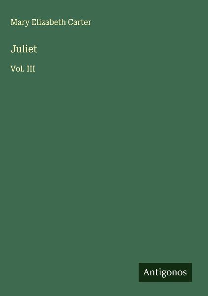 Juliet: Vol. III